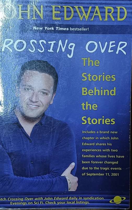 Crossing Over - The Stories Behind the Stories - John Edwards - Softcover - 290 Pages