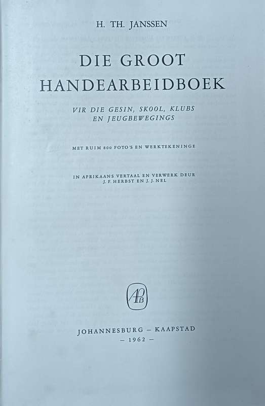 Die Groot Handarbeitboek - H. Th. Janssen - Hardcover