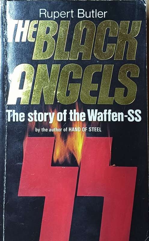 The Black Angels - The Story of the Waffen-SS - Rupert Butler - Softcover