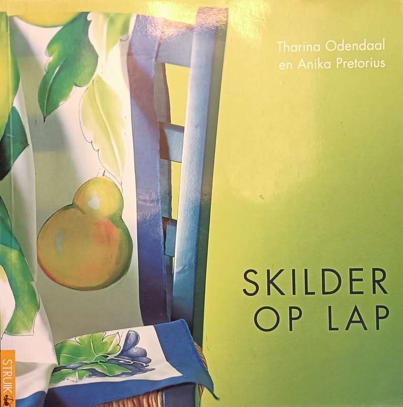 Skilder op Lap - Tharina Odendaal en Anika Pretorius - Softcover