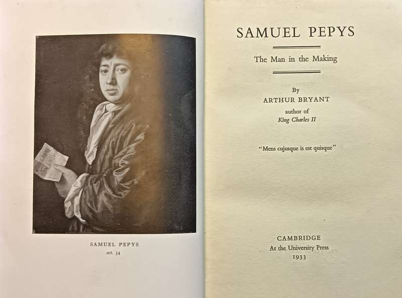 Samuel Pepys - A Man in the Making - Arthur Bryant - Hardcover - 436 pages