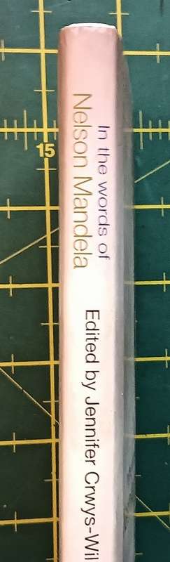In The Words of Nelson Mandela - Edited by Jennifer Crwys-Williams - Hardcover