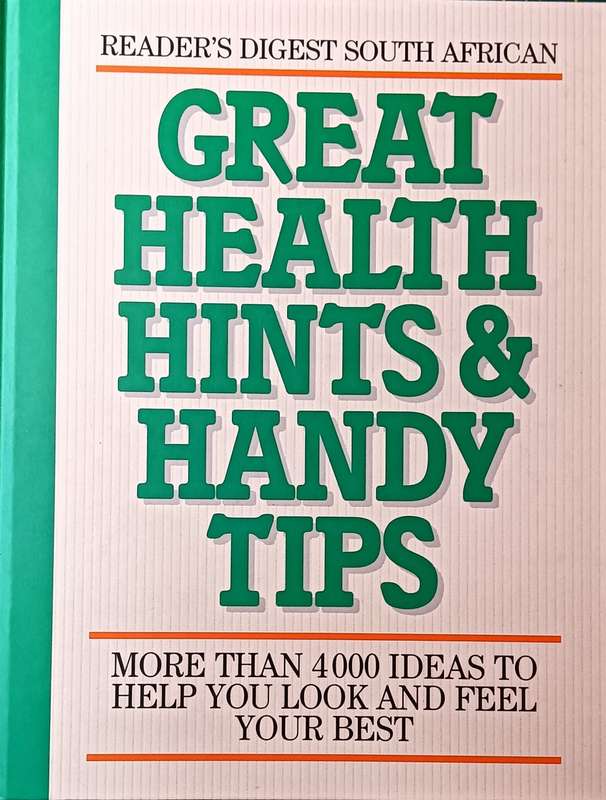 Great Health Hints and Handy Tips - Reader's Digest - Hardcover - 447 pages