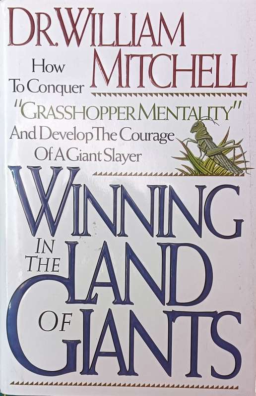 Winning in the Land of Giants - Dr. William Mitchell - Hardcover - 238 pages
