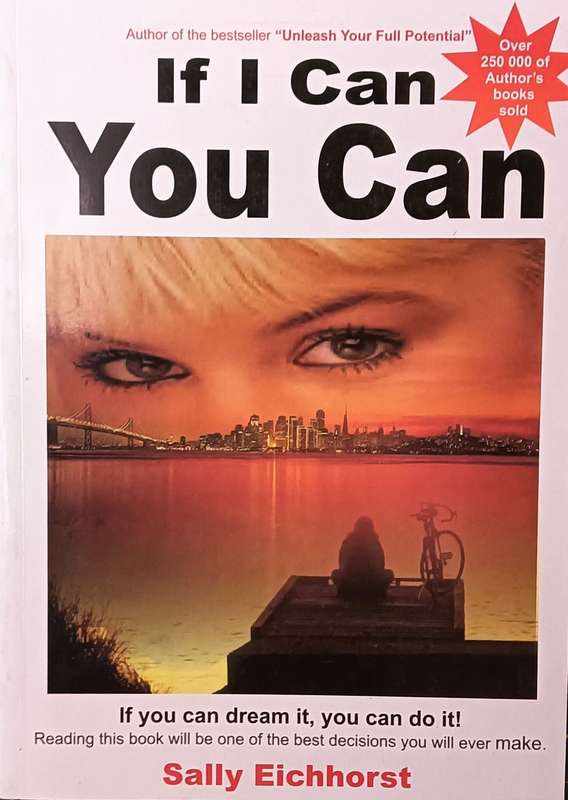 If I Can, You Can - Sally Eichenhorst - Softcover - 155 pages