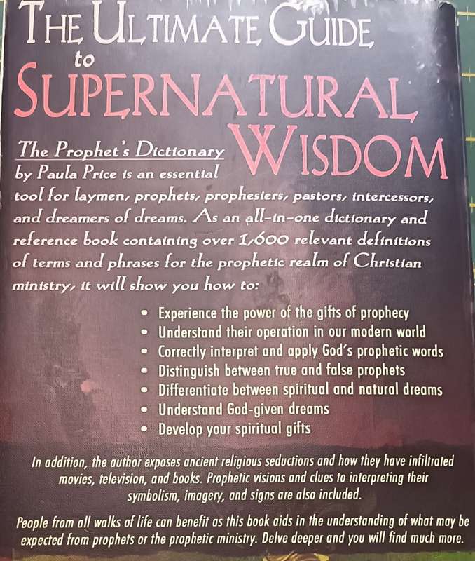 The Prophet's Dictionary - The Ultim. Guide to Supernatural Wisdom - Paula A Price