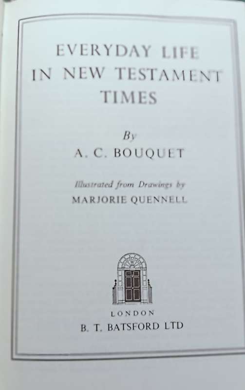 Everyday Life in New Testament Times -A.C. Bouquet - Hardcover - 251 pages