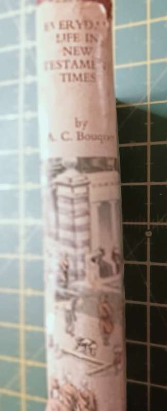 Everyday Life in New Testament Times -A.C. Bouquet - Hardcover - 251 pages