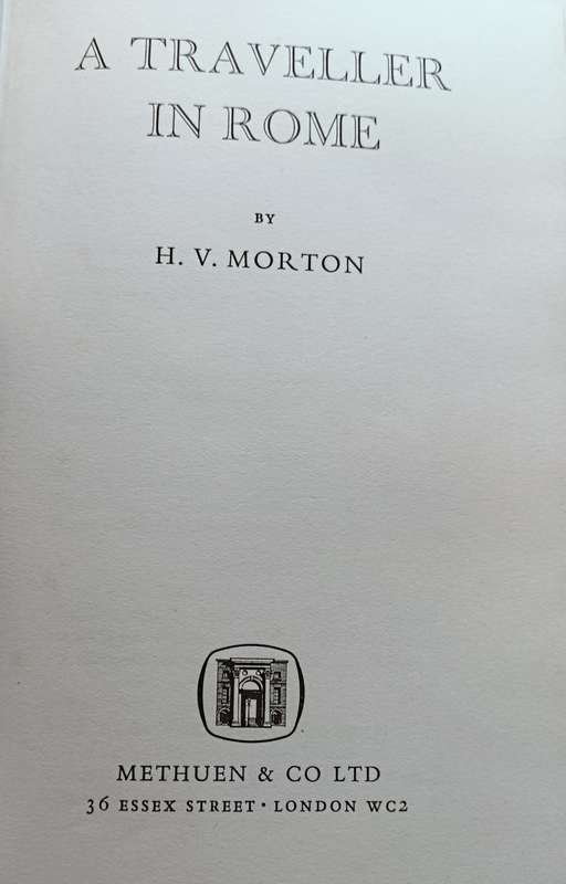 A Traveller in Rome - H.V. Morton - Hardcover - 432 pages