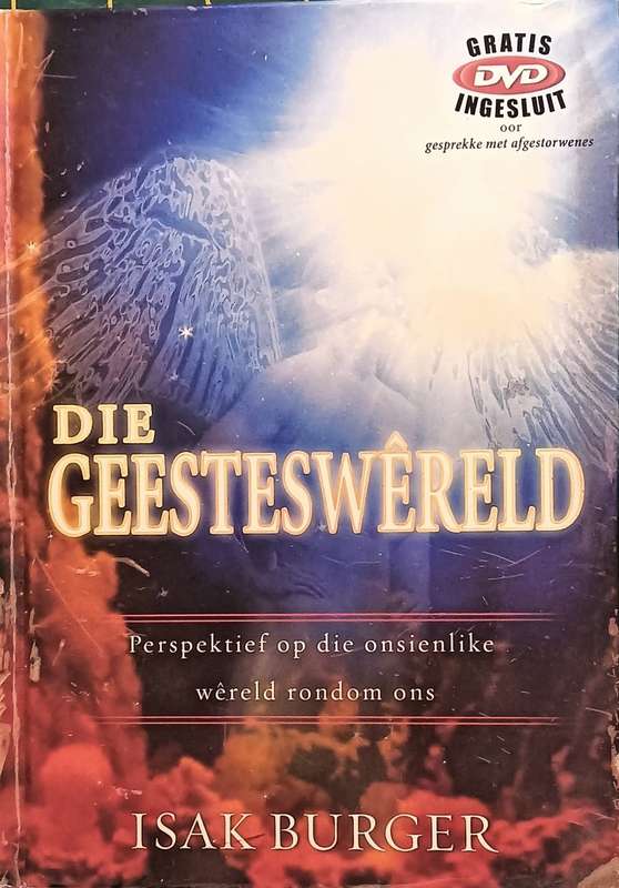 Die Geesteswêreld - Isak Burger - Hardcover - 159 pages - plus DVD