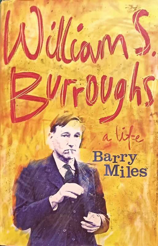 William S. Burroughs - A Life- Hardcover - 718 pages