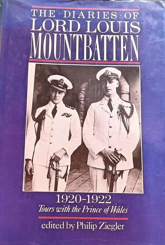The Dairies of Lord Louis Mountbatten - Philip Ziegler - Hardcover - 315 pages