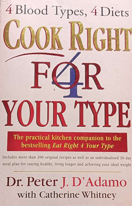 Cook Right for Your Type - Dr. Peter J.D. Adamo with Catherine Witney - Softcover - 449 pages