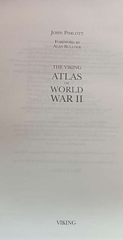 The Viking Atlas of World War 11 - John Pimlott & Alan Bullock - Hardcover - 224 pages