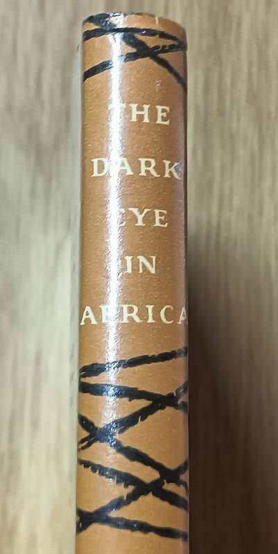 The Dark Eye in Africa by Laurens Van der Post - Hardcover - 1975 5th Impression - 159 pages