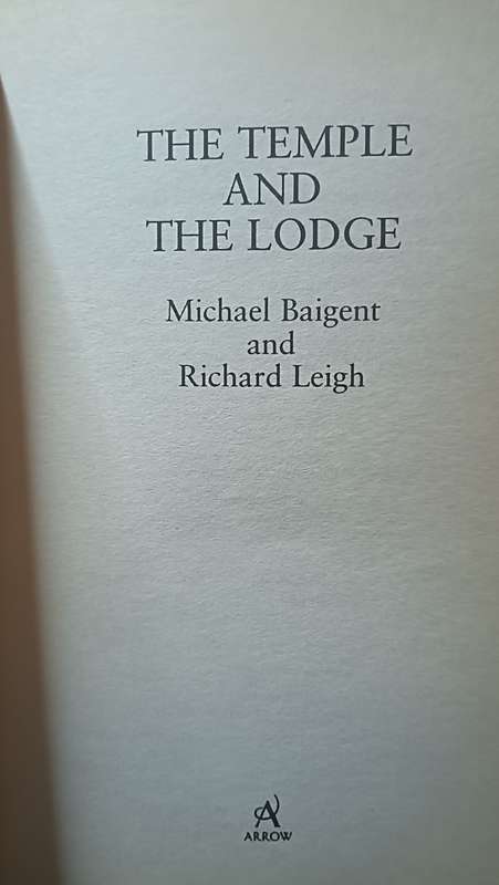 The Temple and the Lodge - Michael Baigent and Richard Leigh - Softcover - 414 pages