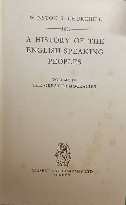 CHURCHILL`S HISTORY OF THE ENGLISH-SPEAKING PEOPLES IN FOUR VOLUMES - HARDCOVER