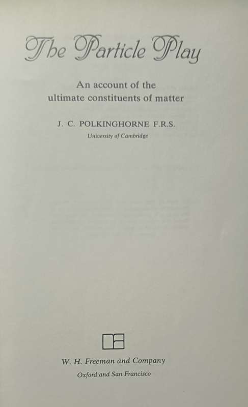 The Particle Play - J.C. Polkinghorne - Hardcover - 138 pages