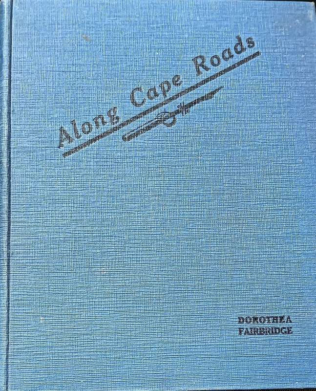 Along Cape Roads - Dorothea Fairbridge - Hardcover - 182 pages