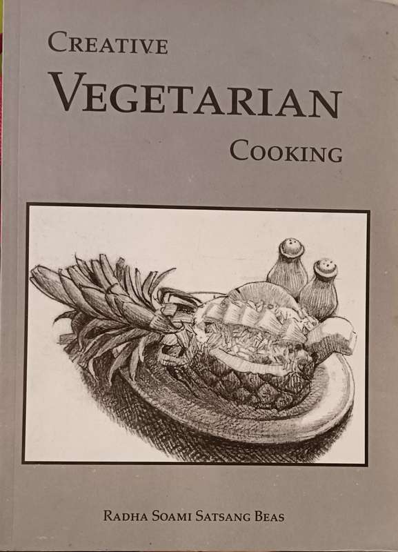 Creative Vegetarian Cooking - Radha Soami Satsang Beas - Softcover - 156 pages