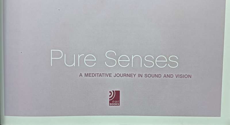 Pure Sense - A Meditative Journey in Sound and Vision - Hardcover - 108 pages & 4 CD's