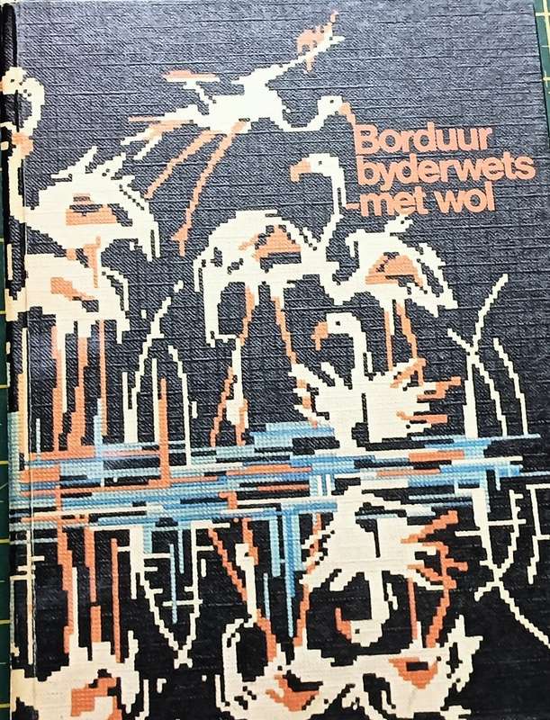 Borduur byderwets met Wol! - Hardcover - 99 pages