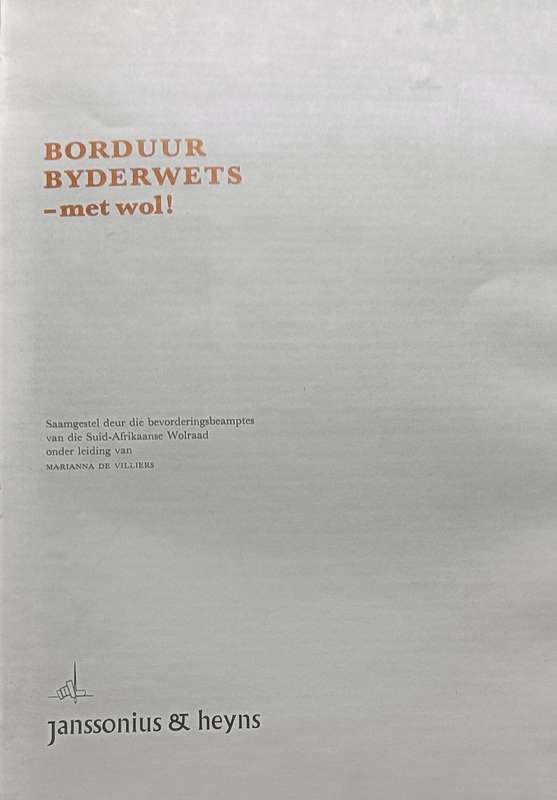 Borduur byderwets met Wol! - Hardcover - 99 pages