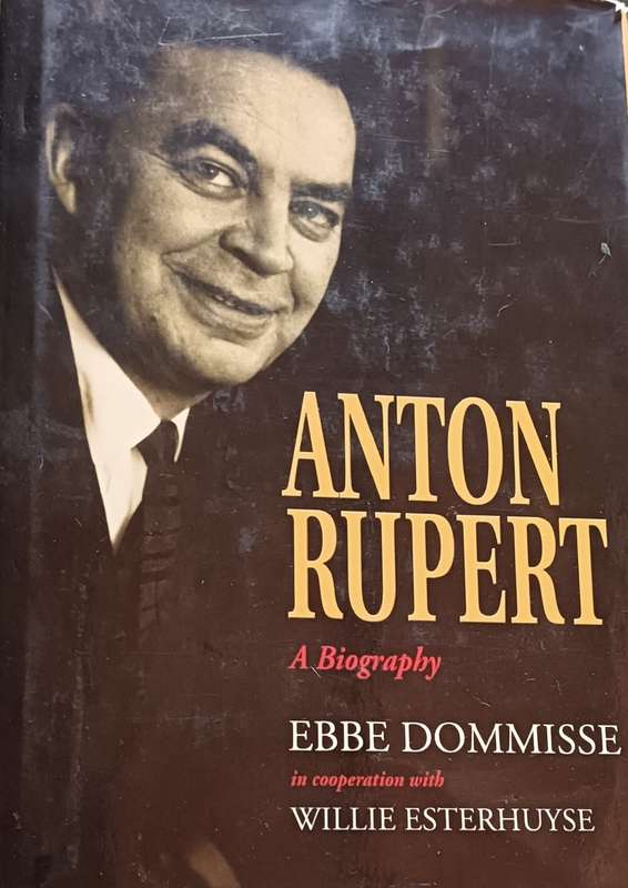 Anton Ruper a Biography - Ebbe Dommisse - Hardcover - 463 Pages