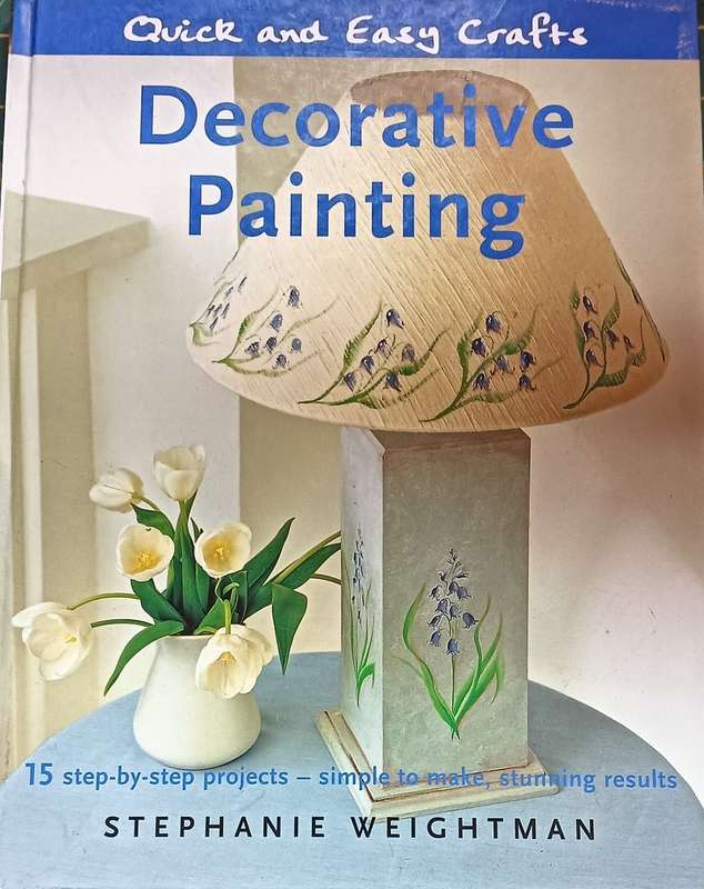 Decorative Painting - Stephanie Weightman - Hardcover - 80 pages