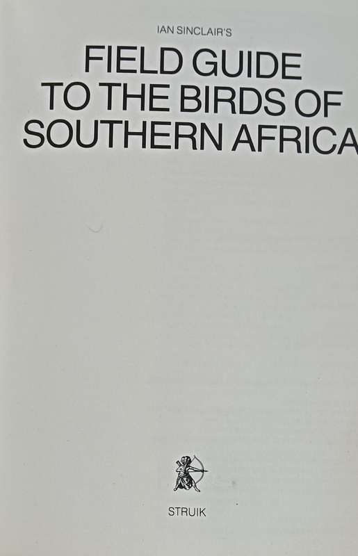 Field Guide to the Birds of Southern Africa - Ian Sinclair - Softcover - 368 pages