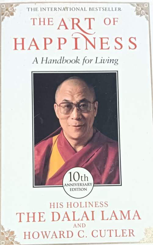 The Art of Happiness - His Holiness the Dalai Land Howard C Cutler - Softcover - 318 pages