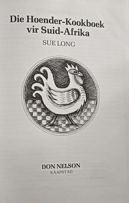 Die Hoender-Kookboek vir Suid-Afrika - Sue Long - Hardcover - 128 pages