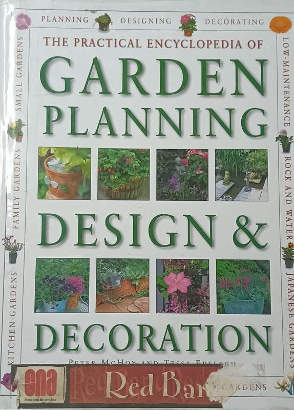 Garden Planning, Design & Decoration - Peter McHoy & Tessa Evelegh - Hardcover - 512 pages