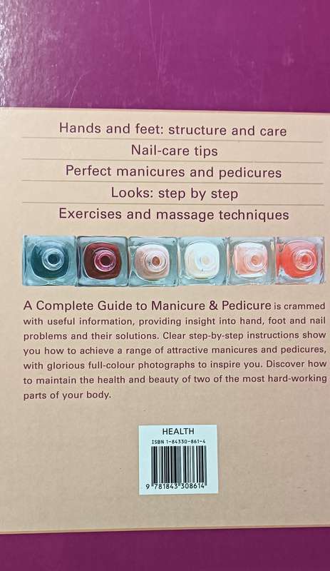 A complete Guide to Manicure and Pedicure - Leigh Toselli - Hardcover - 128 pages