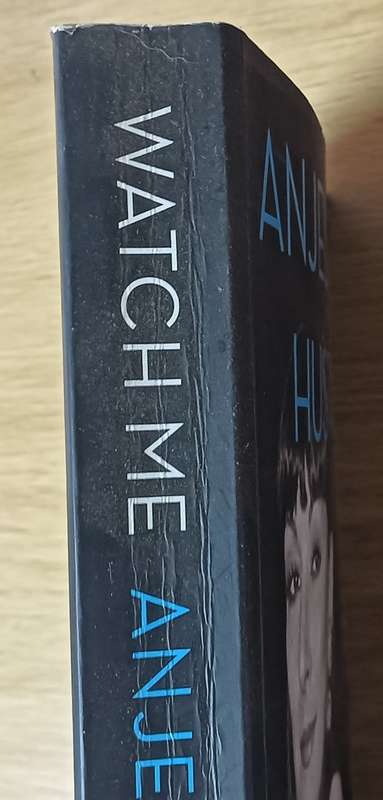 Watch Me - Anjelica Husten - Softcover - 389 pages