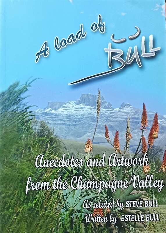 A Load Of Bull - Anecdotes And Artwork From The Champagne Valley - Steve Bull- Softcover - 50 pages