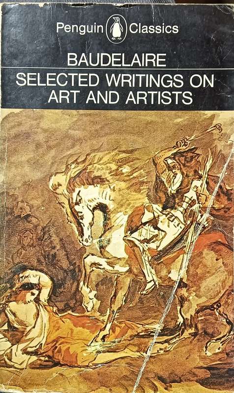 Selected Writings on Art and Artists - Baudelaire - Softcover - 460 pages
