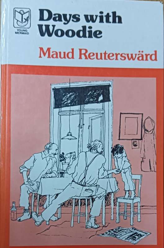 Days with Woodie - Maud Reuterward - Hardcover - 94 pages