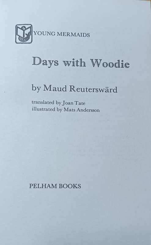 Days with Woodie - Maud Reuterward - Hardcover - 94 pages