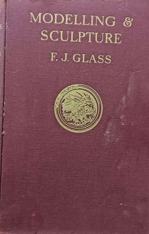 Modelling & Sculpture - F.J. Glass- Hardcover - 140 pages