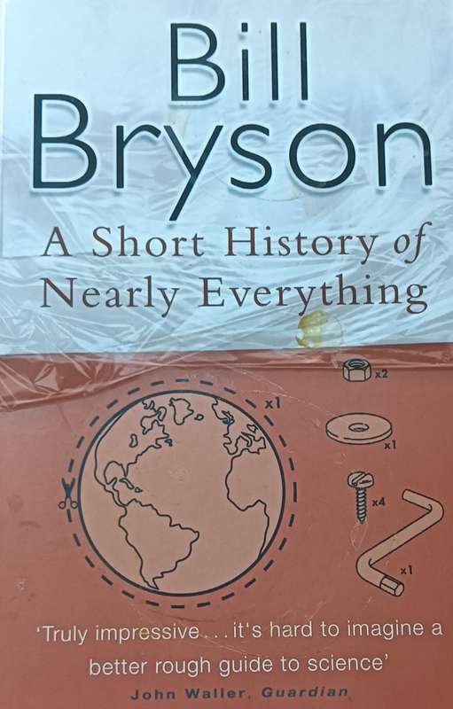 A Short History of Nearly Everything - Bill Bryson - Softcover - 687 pages