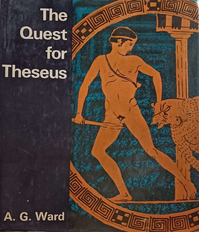 The Quest for Theseus - A.G. Ward - Hardcover - 281 pages