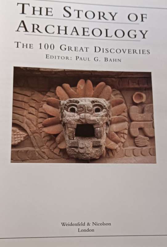 The Story of Archaeology - Paul G. Bahn - Hardcover - 256 pages