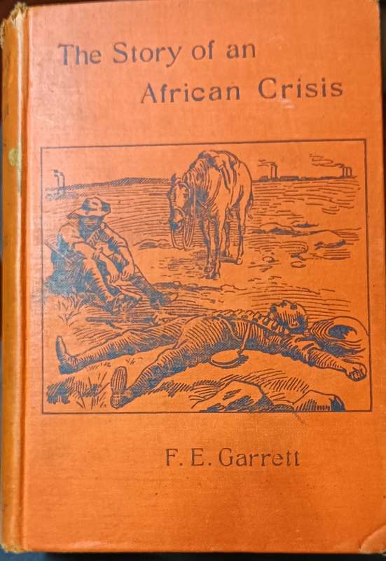 The Story of an African Crisis - F.E. Garrett - Hardcover - 308 Pages
