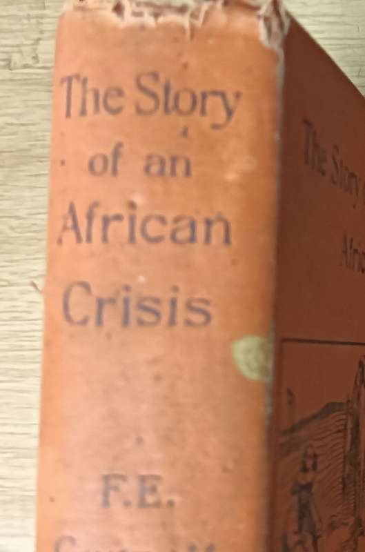 The Story of an African Crisis - F.E. Garrett - Hardcover - 308 Pages