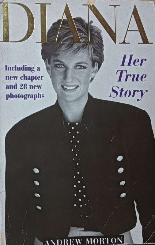 Diana Her True Story - Andrew Morton - Softcover - 181 Pages