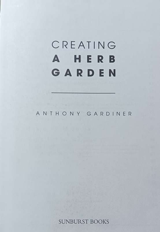 Creating a Herb Garden - Anthony Gardiner - Hardcover - 64 Pages