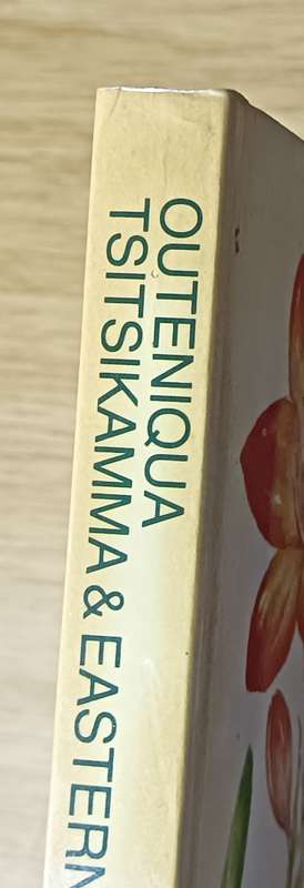Outeniqua Tsitsikamma & Eastern Little Karoo - Audrey Moriarty - Softcover - 206 pages