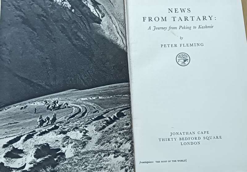 News From Tartary - A Journey from Peking to Kashmir - Peter Fleming - Hardcover - 384 pages