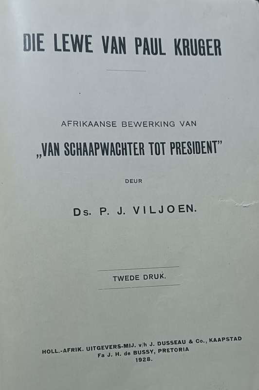 Die Lewe van Paul Kruger - Ds. P.J. Viljoen - Hardcover - 150 pages